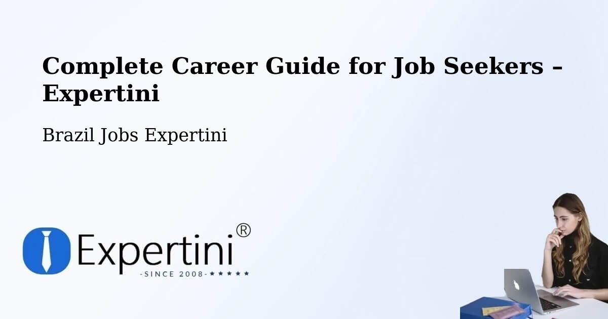 Career Guide for Job Seekers – Minduri - Minduri, Brazil Jobs Expertini
