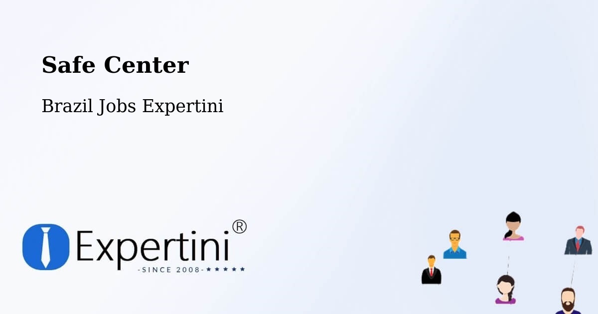 Safety Center – Minduri - Brazil Jobs Expertini